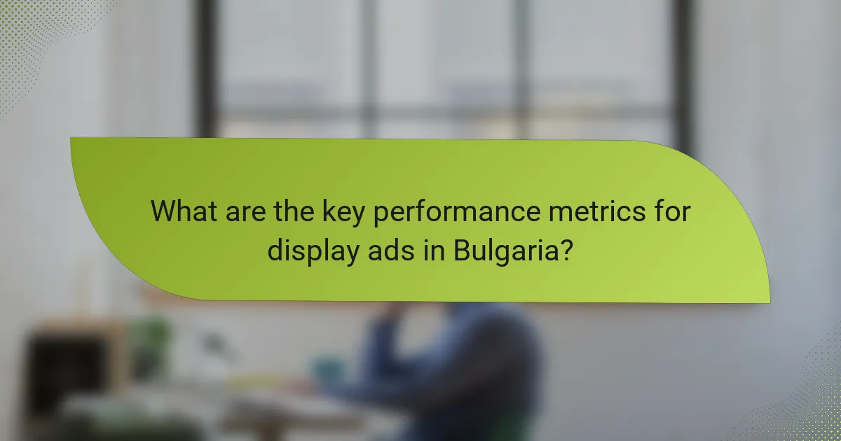 What are the key performance metrics for display ads in Bulgaria?